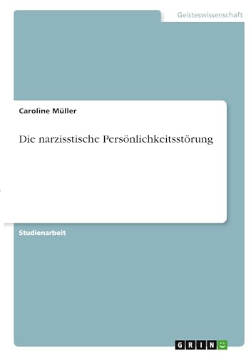 Die narzisstische Persönlichkeitsstörung (German Edition)