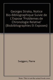 Paperback Georges Straka, Notice Bio-Bibliographique Suivie de l'Expose Problemes de Chronologie Relative [French] Book