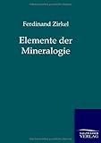  Elemente der Mineralogie