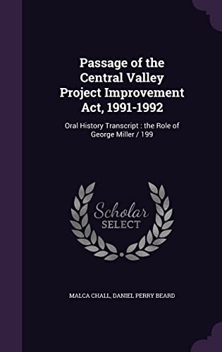 Passage of the Central Valley Project Improvement Act, 1991-1992: Oral History Transcript: the Role of George Miller / 199