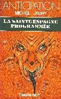 La sainte Espagne programmee 2265016063 Book Cover