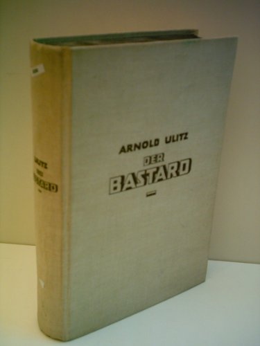 Der Bastard Arnold Ulitz Books