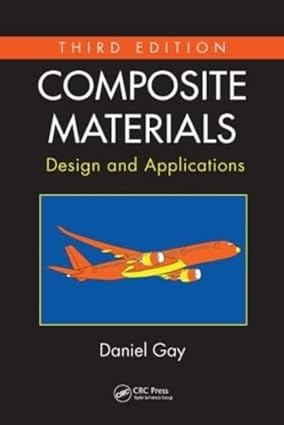 Composite Materials: Design and Applications, Third Edition