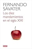Los diez mandamientos en el siglo XXI (Ensayo y Pensamiento)