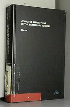 Hardcover Computer Applications in the Behavioural Sciences Book