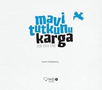 Mavi Tutkunu Karga 6054119362 Book Cover