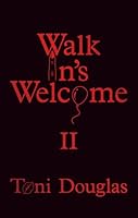 Walk In's Welcome II 1764068491 Book Cover