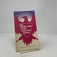 Psychic Side of American Dream 0876040938 Book Cover