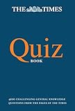 THE TIMES QUIZ BOOK: 4000 challenging general knowledge questions (The Times Puzzle Books) - Bjortomt 