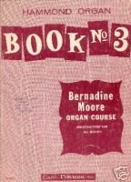 Bernadine Moore Organ Course, Book No. 3