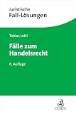 Fälle zum Handelsrecht (Juristische Fall-Lösungen)
