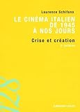  Le cinéma italien de 1945 à nos jours: Crise et création