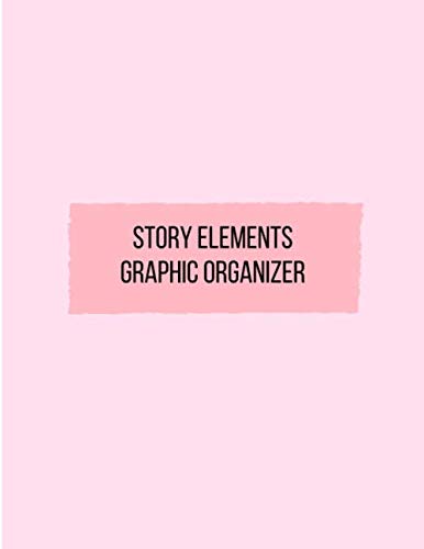 Story Elements Graphic Organizer: for grade 5 student
