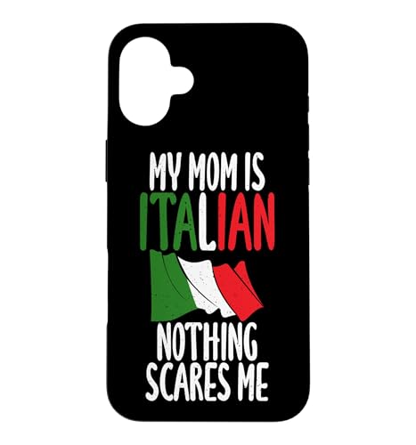 �C�^���A���� My Mom is Italian nothing scares me �C�^���A �X�}�z�P�[�X iPhone 16 Plus �p
