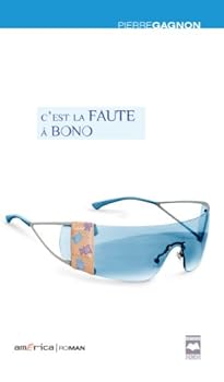 Paperback C'est la faute à Bono [French] Book