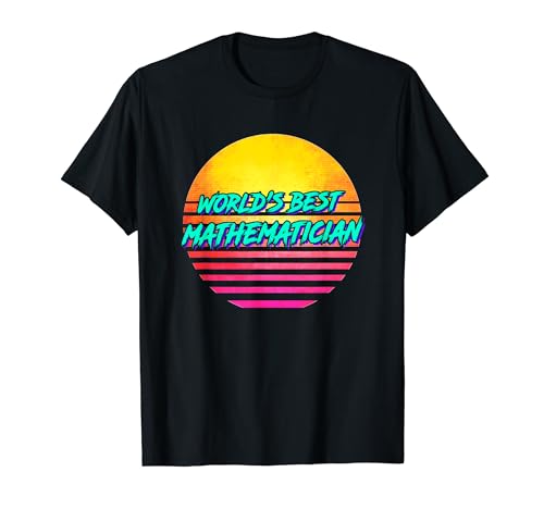 Meilleur mathématicien du monde - Funny Mathematics T-Shirt