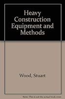 Heavy Construction Equipment and Methods 0133860868 Book Cover