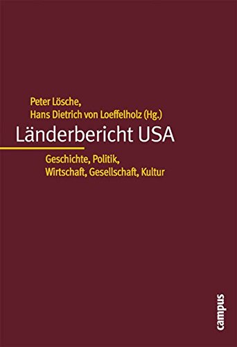 Länderbericht USA: Geschichte, Politik, Wirtschaft, Gesellschaft, Kultur Länderbericht USA: Geschichte, Politik, Wirtschaft, Gesellschaft, Kultur