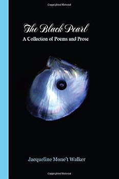 Paperback The Black Pearl: A Collection of Poems and Prose Book
