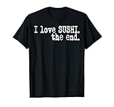 i love sushi t-shirt per uomo donna bambina foodie divertente maglietta
