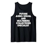Zukünftiger Spezialist für audiovisuelle und multimediale Sammlungen Tank Top
