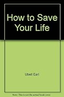 How to save your life 015142179X Book Cover