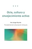 Ocio, cultura y envejecimiento activo.