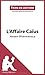 L'Affaire CaÃ¯us d'Henry Winterfeld: Analyse complÃ¨te et rÃ©sumÃ© dÃ©taillÃ© de l'oeuvre (Fiche de lecture) (French Edition)