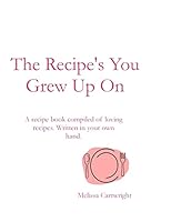 The Recipe's You Grew Up On 1503354172 Book Cover