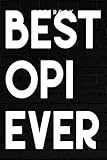 Opi - Popi Gift from Granddaughter Grandson Best Popi Ever Pretty: Goal, Business,Daily Notepad for Men & Women Lined Paper, Work List, Planning, Gym