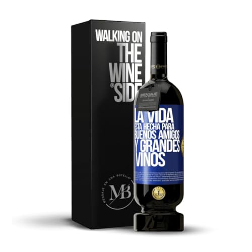 «La vida está hecha para buenos amigos y grandes vinos» Mensaje en una Botella. Vino Tinto Premium Reserva 12 Meses MBS Martín Berasategui System + Gift Box. Etiqueta Azul PERSONALIZABLE
