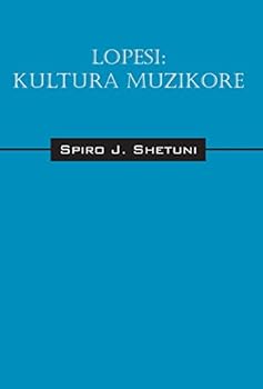 Hardcover Lopesi: Kultura Muzikore [Albanian] Book