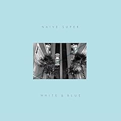 White And Blue / Naive Super