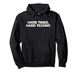 Hard Times Hard Techno