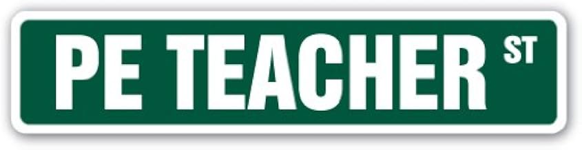 PE Teacher Street Sign Outdoors Lifestyle Sports Active Games | Indoor/Outdoor | 18" Wide