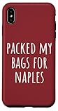 Great Packed My Bags For Naples Apparel