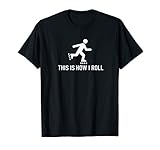 This is how I roll - Funny roller blades Tshirt