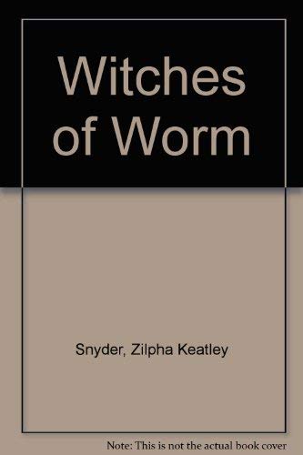 Witches of Worm 0689704267 Book Cover