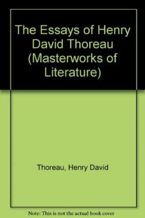 The Essays of Henry David Thoreau
