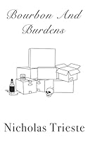 Bourbon and Burdens 1736779621 Book Cover