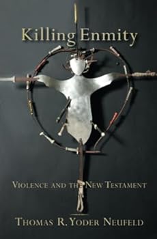 Paperback Killing Enmity: Violence and the New Testament Book