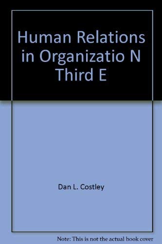 Human relations in organizations 0314270353 Book Cover