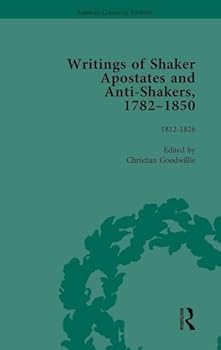 Hardcover Writings of Shaker Apostates and Anti-Shakers, 1782-1850 Vol 2 Book