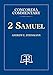 2 Samuel-Concordia Commentary (Concordia Commentary: a Theological Exposition of Sacred Scripture)