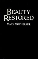 Beauty Restored 0937431044 Book Cover