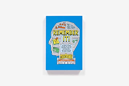 Image of Remember It!: The Names of People You Meet, All of Your Passwords, Where You Left Your Keys, and Everything Else You Tend to Forget