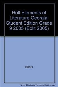 Hardcover Holt Elements of Literature Georgia: Student Edition Grade 9 2005 Book