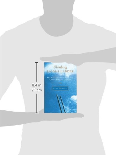 Climbing Jacob's Ladder: One Man's Journey to Rediscover a Jewish Spiritual Tradition
