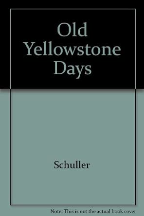 Old Yellowstone Days book cover