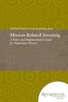Philanthropy's New Passing Gear: Mission Related Investing- A Policy and Implementation Guide for Foundation Trustees B001DSGIB8 Book Cover